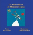 Couverture La petite chèvre de madame Seguin Editions Atlande 2017