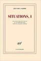 Couverture Situations, tome 1 : Critiques littéraires Editions Gallimard  (Blanche) 2010