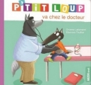 Couverture P'tit Loup va chez le docteur Editions Auzou  (Éveil) 2018