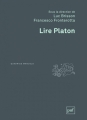Couverture Lire Platon Editions Presses universitaires de France (PUF) (Quadrige - Manuels) 2014