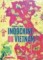 Couverture Indochine ou Vietnam ? Editions Vendémiaire 2015