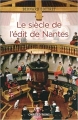 Couverture Le siècle de l'édit de Nantes Editions CNRS 2018
