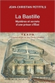 Couverture La Bastille : Mystères et secrets d'une prison d'état Editions Tallandier (Texto) 2018