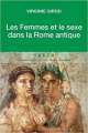 Couverture Les femmes et le sexe dans la Rome antique Editions Tallandier (Texto) 2017