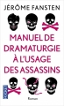 Couverture Manuel de dramaturgie à l'usage des assassins Editions Anne Carrière 2015