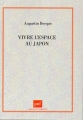 Couverture Vivre l'espace au Japon Editions Presses universitaires de France (PUF) 1982