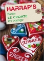 Couverture Parler le croate en voyage Editions Harrap's (Parler en voyage) 2012