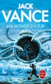 Couverture Un monde d'azur Editions Le Livre de Poche 2005