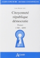 Couverture Citoyenneté république démocratie : France 1789-1899 Editions Atlande 2014
