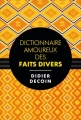 Couverture Dictionnaire amoureux des faits divers Editions France Loisirs 2016