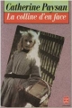 Couverture La colline d'en face Editions Le Livre de Poche 1987