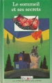 Couverture Le sommeil et ses secrets Editions Le livre de Paris / Gallimard (Découverte benjamin) 1991