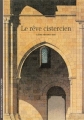 Couverture Le rêve cistercien Editions Gallimard  (Découvertes) 2005