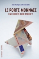 Couverture Le porte-monnaie : Une société sans argent ? Editions Libertaires 2013