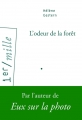 Couverture L'odeur de la forêt Editions Arléa (1er mille) 2016