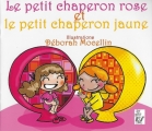 Couverture Le petit chaperon rose et le petit chaperon jaune Editions Lire c'est partir 2007