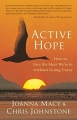Couverture Active Hope: How to Face the Mess We're in Without Going Crazy Editions New World Library 2012