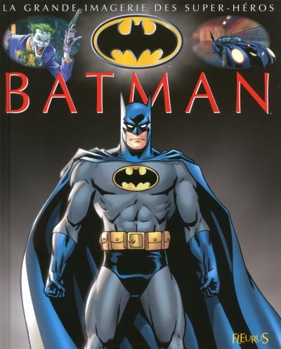 Couverture La Grande Imagerie des Super-Héros : Batman