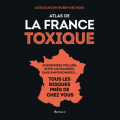 Couverture Atlas de la France Toxique Editions Arthaud 2016