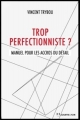 Couverture Trop perfectionniste : manuel pour les accros du détail Editions Josette Lyon 2016