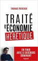 Couverture Traité d'économie hérétique Editions Fayard (Documents) 2018