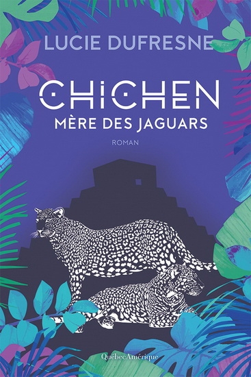 Couverture Chichen mère des jaguars