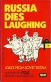 Couverture Russia Dies Laughing Editions Andre Deutsch 1982