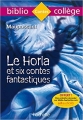 Couverture Le Horla et six contes fantastiques Editions Hachette (Biblio collège) 2018