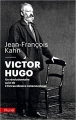 Couverture Victor Hugo : Un révolutionnaire suivi de L'extraordinaire métamorphose Editions Fayard (Pluriel) 2018