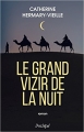Couverture Le grand vizir de la nuit Editions L'Archipel 2018