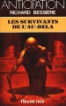 Couverture Les survivants de l'au-delà Editions Fleuve (Noir - Anticipation) 1982