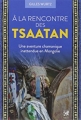 Couverture A la rencontre des Tsaatan : Une aventure chamanique inattendue en Mongolie Editions Guy Trédaniel (Véga) 2016