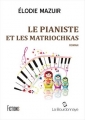Couverture Le pianiste et les matriochkas Editions La Bourdonnaye 2014