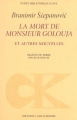 Couverture La mort de Monsieur Golouja et autres nouvelles Editions L'âge d'Homme 2003