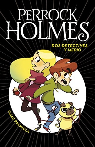 Couverture Perrock Holmes : Dos detectives y medio