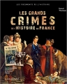 Couverture Les grands crimes de l'histoire de France Editions Larousse (Les documents de l'histoire) 2014