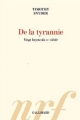 Couverture De la tyrannie Editions Gallimard  (Les cahiers de la nrf) 2017