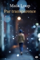Couverture Par transparence Editions Milady 2018