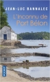 Couverture Commissaire Dupin, tome 4 : L'inconnu de port Bélon Editions Pocket 2018
