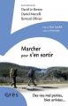 Couverture Marcher pour s'en sortir : Des vies mal parties, bien arrivées Editions Érès 2012
