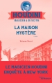 Couverture Houdini : Magicien & détective, tome 4 : La maison mystère Editions JC Lattès 2018