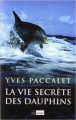 Couverture La vie secrète des dauphins Editions L'Archipel 2002