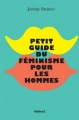 Couverture Petit guide du féminisme pour les hommes Editions Textuel 2018