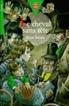 Couverture Le cheval sans tête Editions Le Livre de Poche (Jeunesse - Junior) 2000