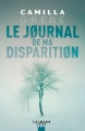 Couverture Le journal de ma disparition Editions Calmann-Lévy (Suspense) 2018