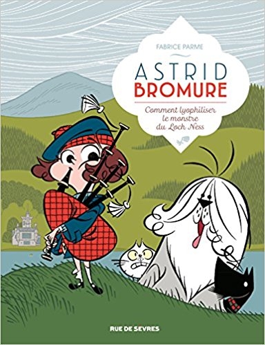 Couverture Astrid Bromure, tome 4 : Comment lyophiliser le monstre du Loch Ness