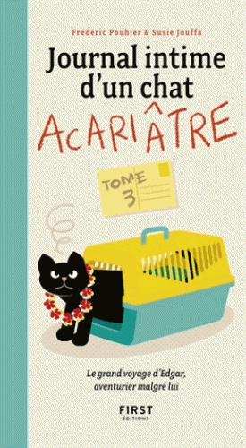 Couverture Journal intime d'un chat acariâtre, tome 3 : Le grand voyage d'Edgar, aventurier malgré lui