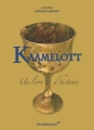 Couverture Kaamelott : Un livre d'histoire Editions Vendémiaire 2018