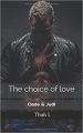 Couverture The choice of love : Cade & Judi Editions Autoédité 2018