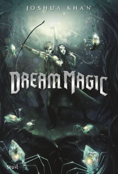 Couverture Shadow magic, tome 2 : Dream magic
